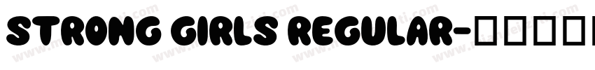 Strong Girls Regular字体转换